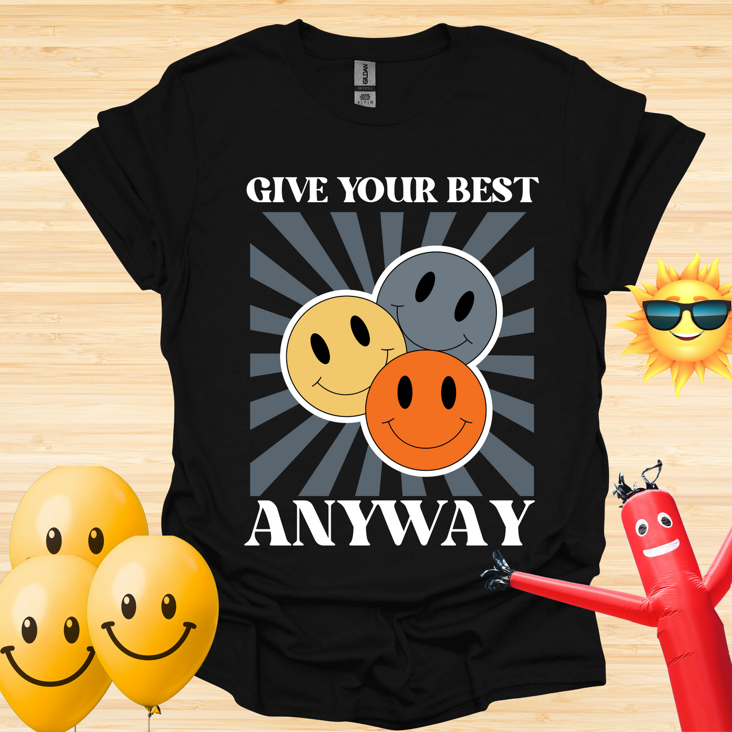Give Your Best Anyway T-Shirt