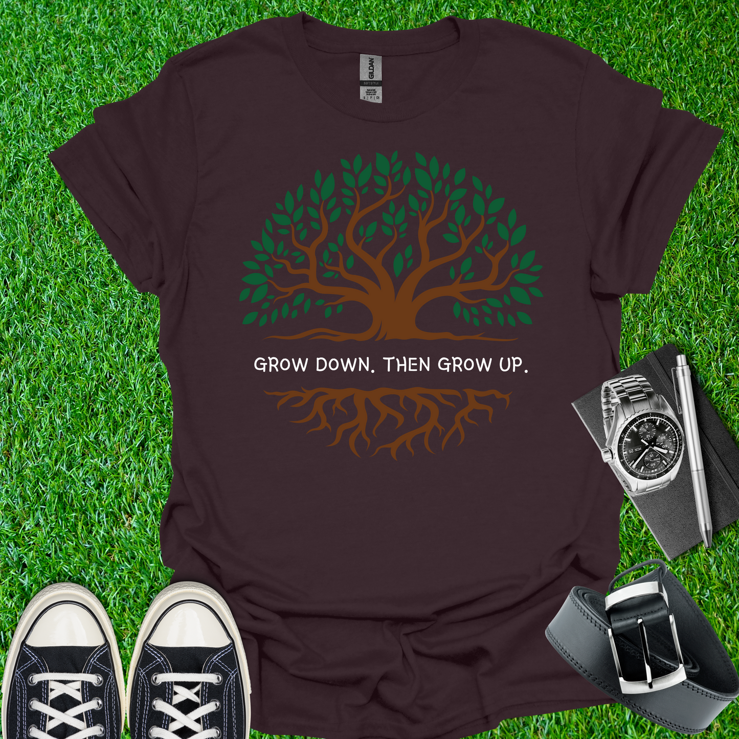 Grow Down. Then Grow Up T-Shirt