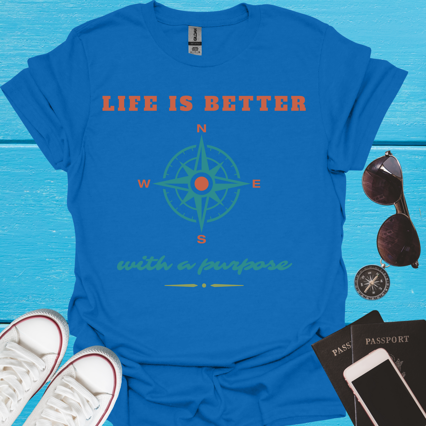Life Is Better With a Purpose - T-Shirt