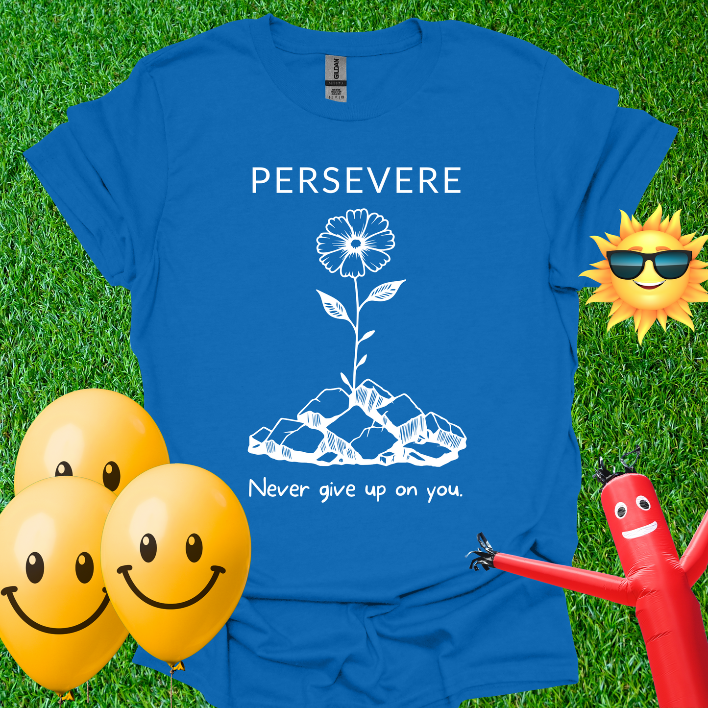 Persevere. Never Give Up on You T-Shirt