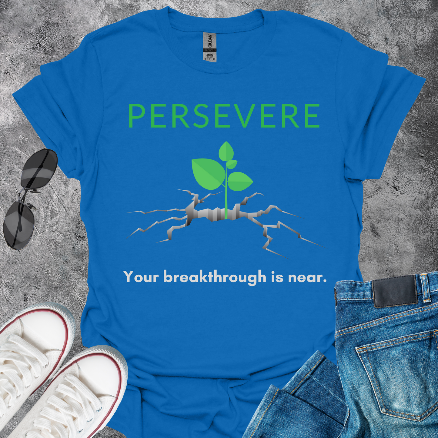 Persevere - Your Breakthrough Is Near T-Shirt