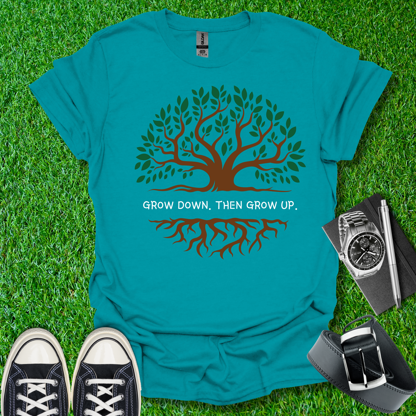 Grow Down. Then Grow Up T-Shirt