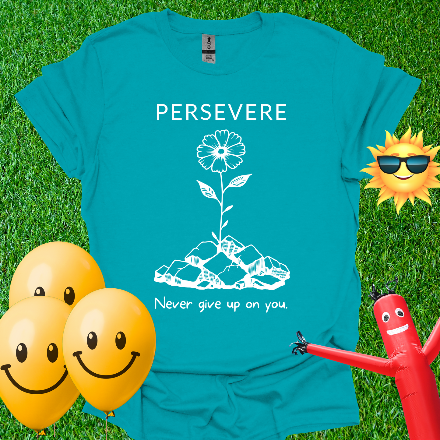 Persevere. Never Give Up on You T-Shirt