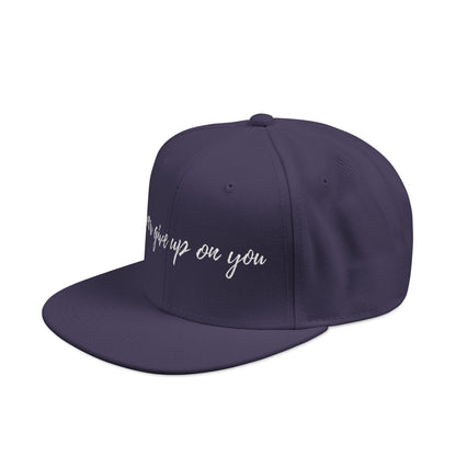 Never Give Up On You Snapback (Embroidery)