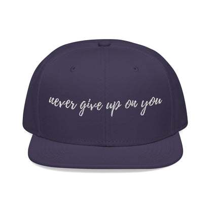 Never Give Up On You Snapback (Embroidery)