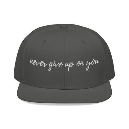 Never Give Up On You Snapback (Embroidery)