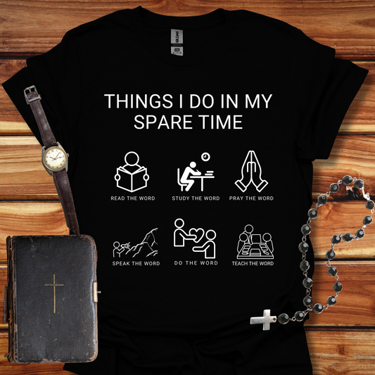 God's Word - Things I Do in My Spare Time T-Shirt