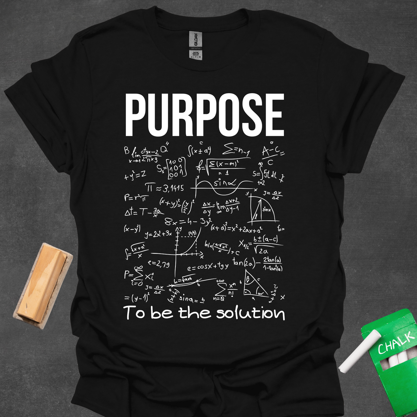 Purpose - To Be The Solution T-Shirt