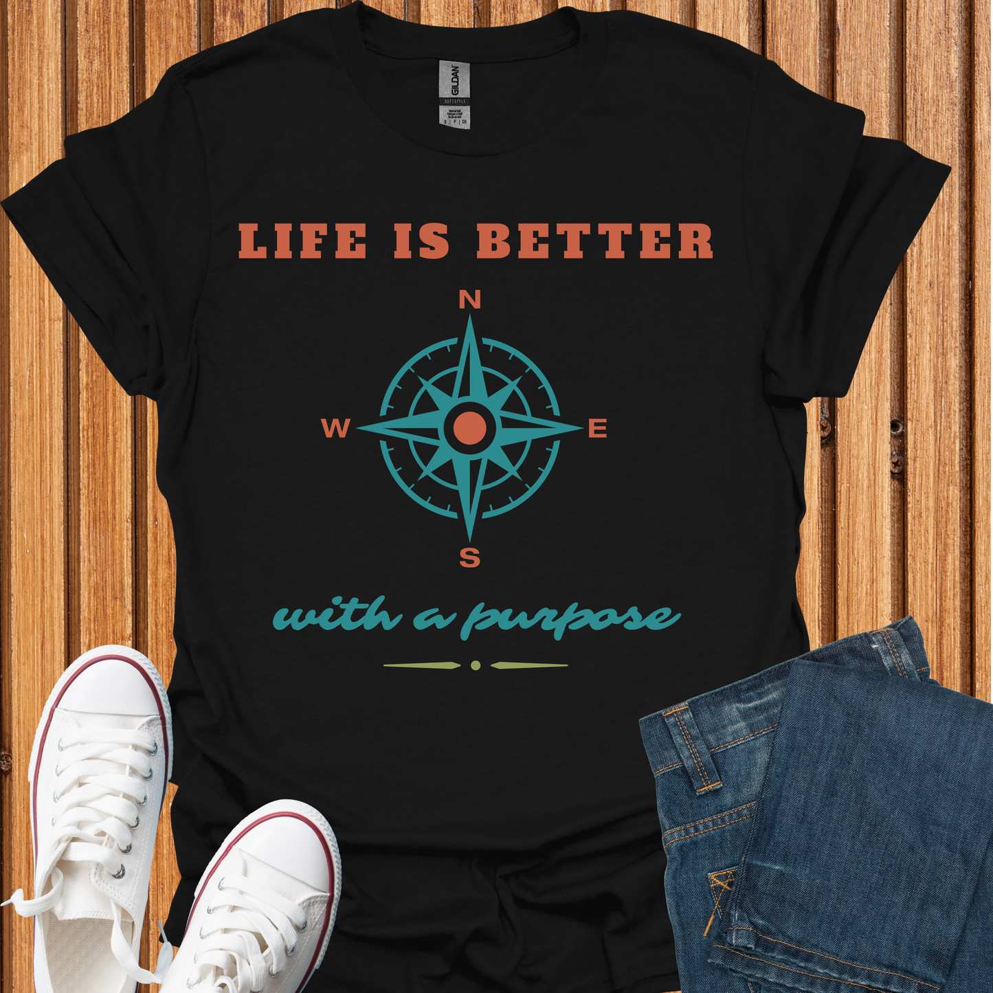 Life Is Better With a Purpose - T-Shirt