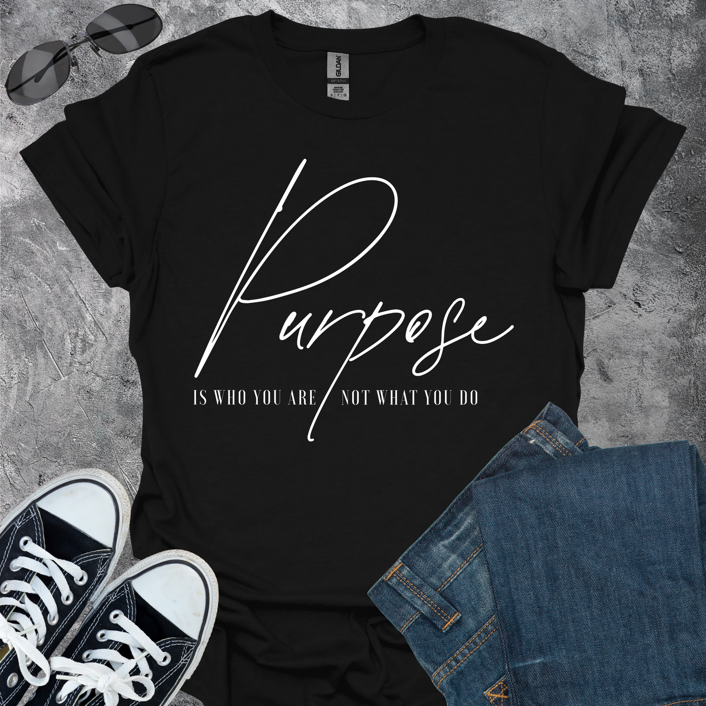 Purpose Is Who You Are - T-Shirt