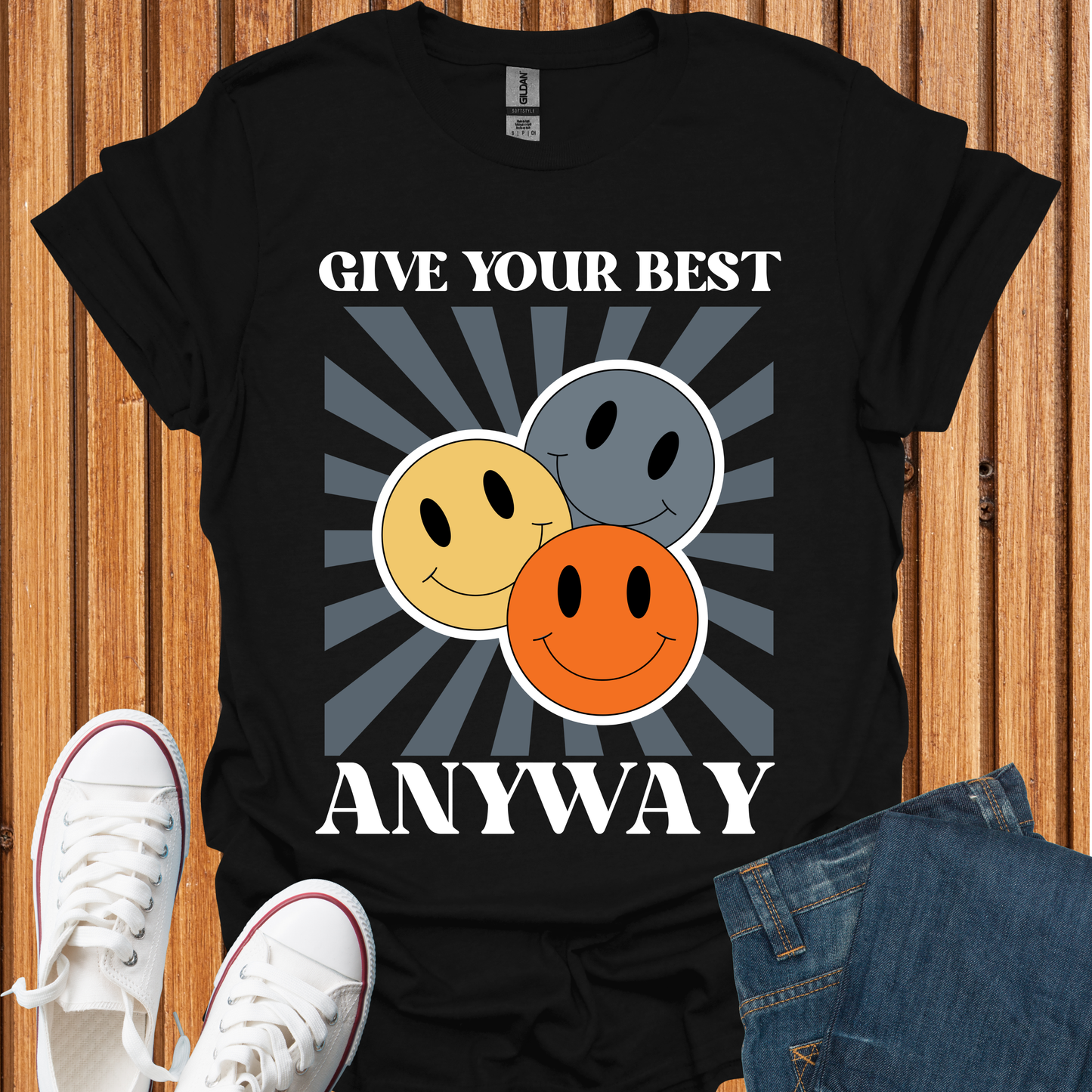 Give Your Best Anyway T-Shirt