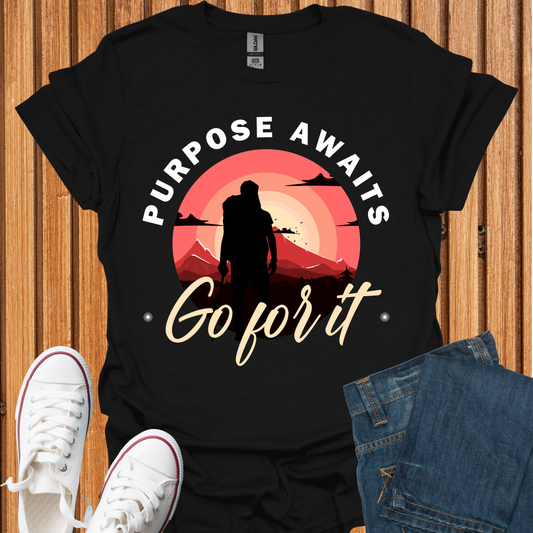 Purpose Awaits T-Shirt
