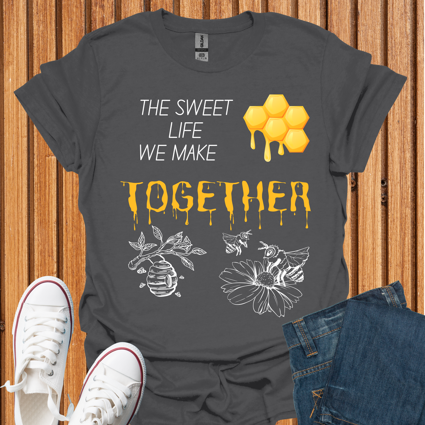The Sweet Life We Make Together T-Shirt