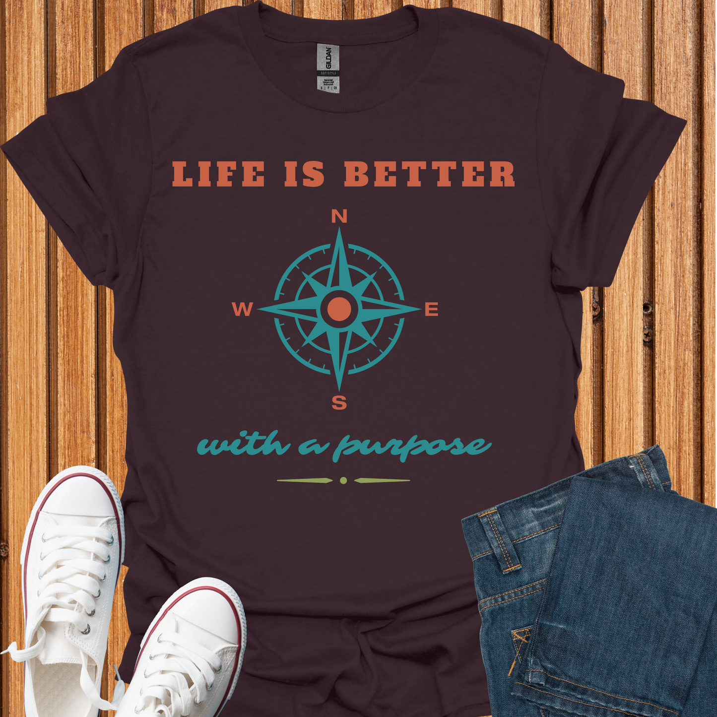 Life Is Better With a Purpose - T-Shirt