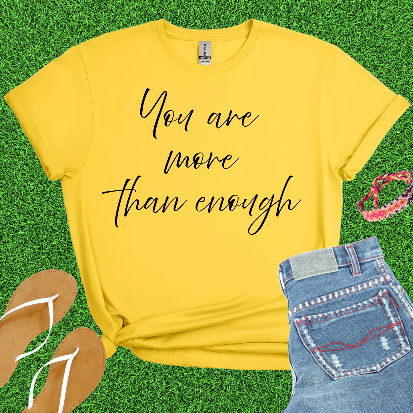 You Are More Than Enough T-Shirt