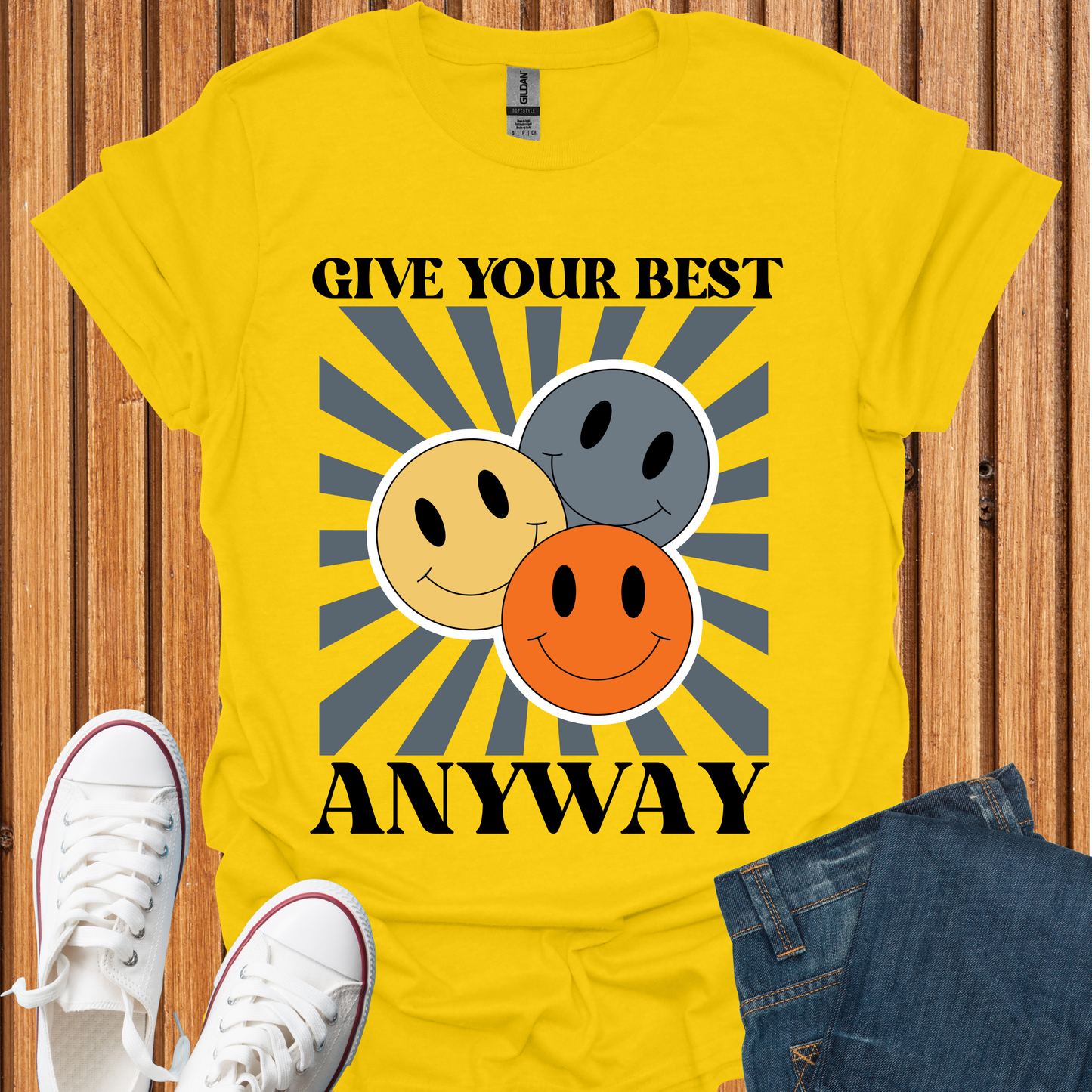 Give Your Best Anyway T-Shirt