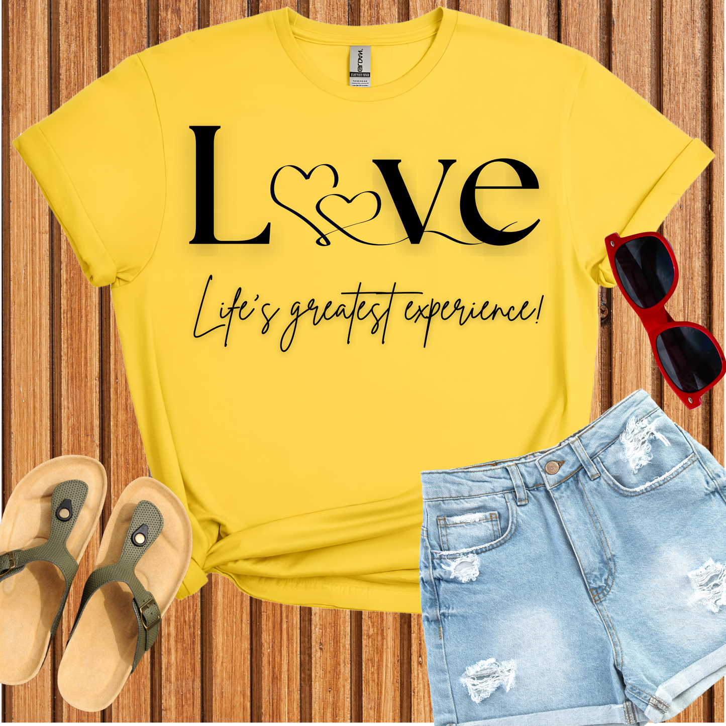 Love Life's Greatest Experience T-Shirt