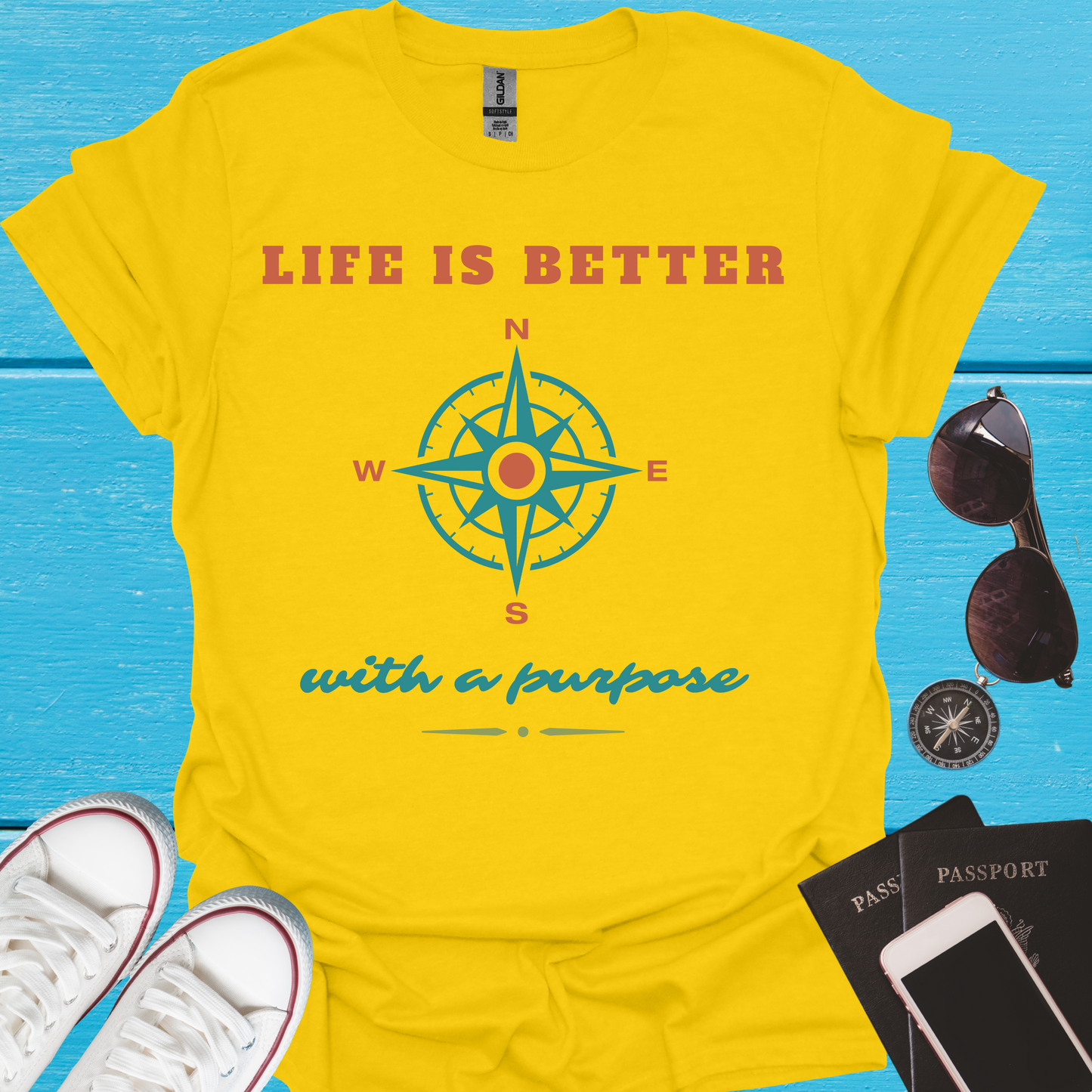 Life Is Better With a Purpose - T-Shirt