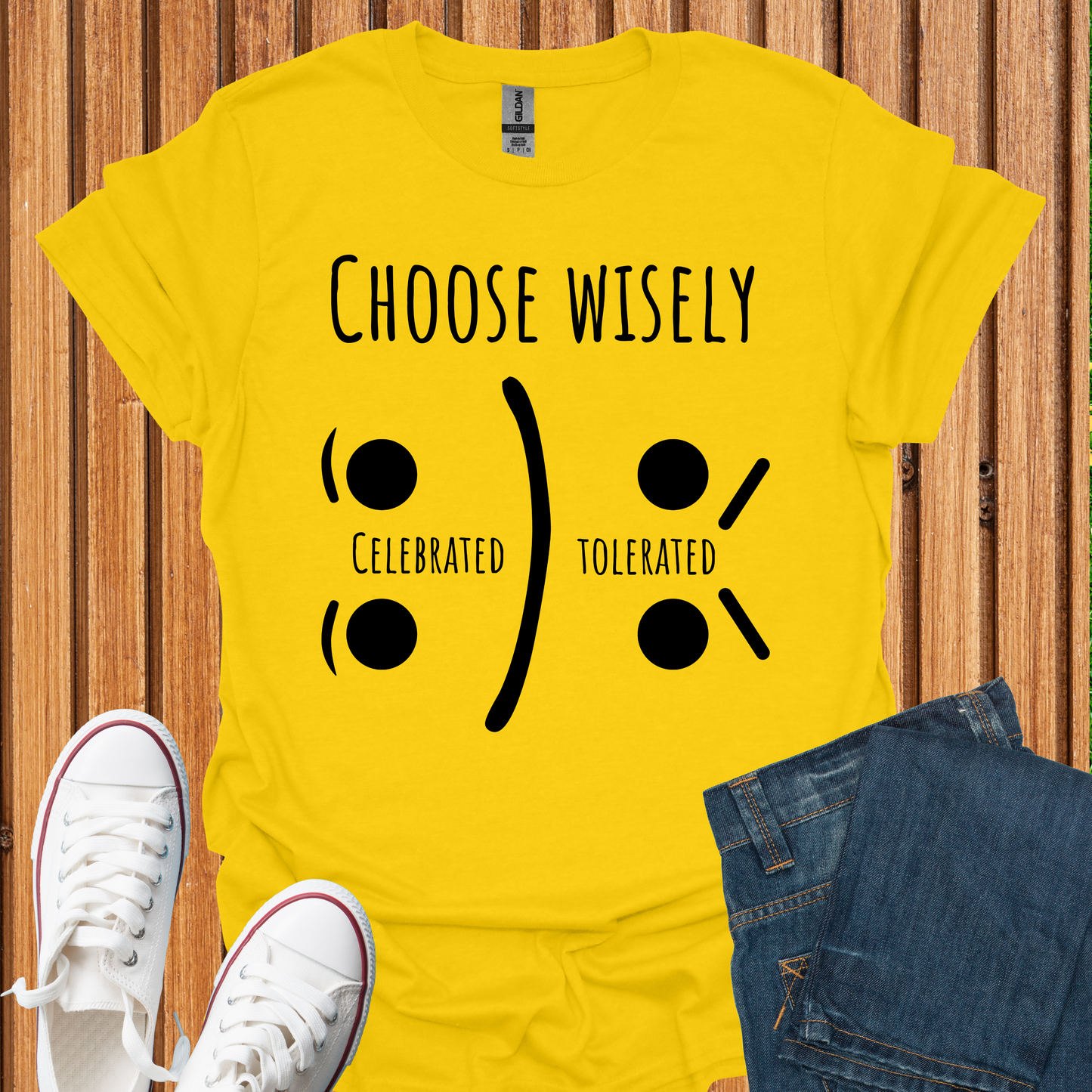 Choose Wisely - Live Celebrated or Tolerated T-Shirt