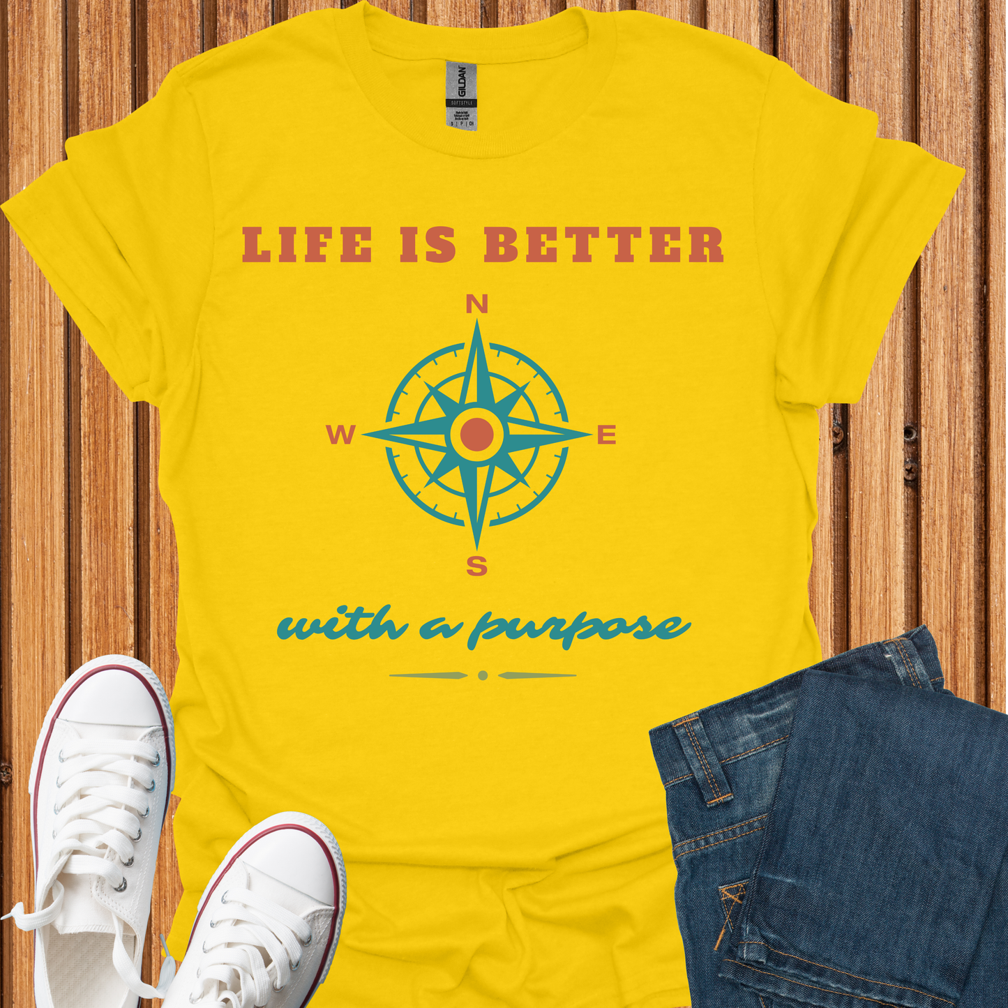Life Is Better With a Purpose - T-Shirt