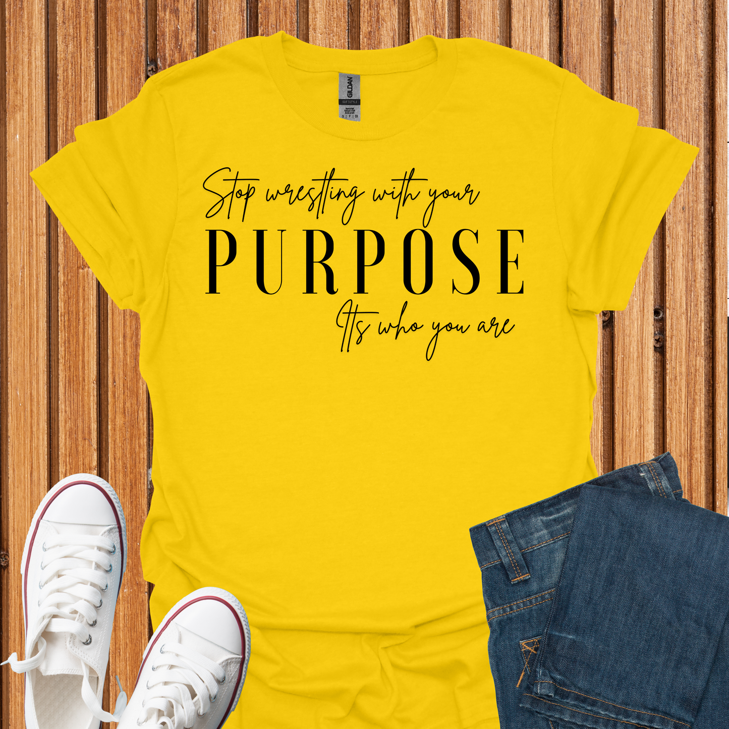 Purpose Stop Wrestling With Who You Are - T-Shirt