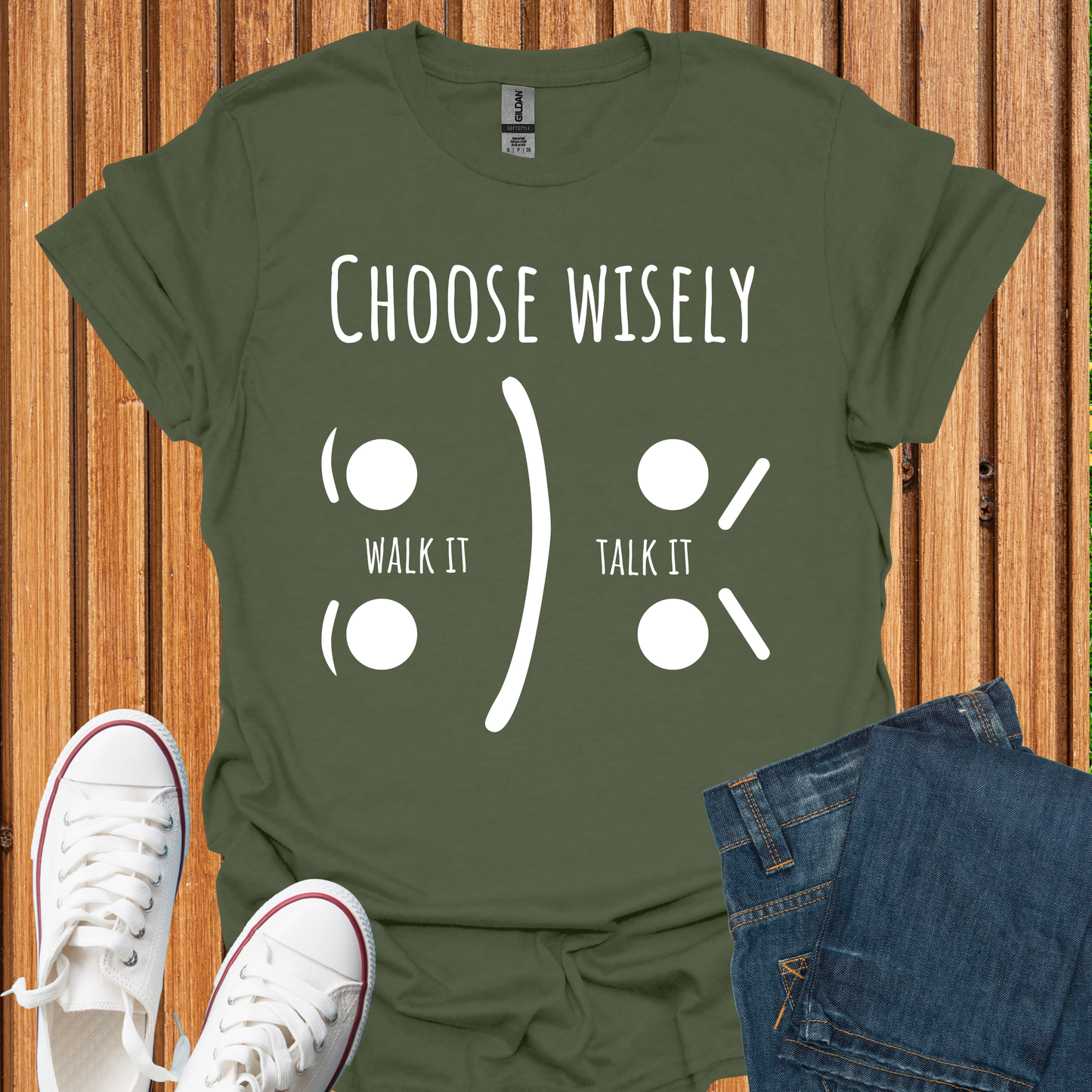 Choose Wisely - Walk It or Talk It. T-Shirt