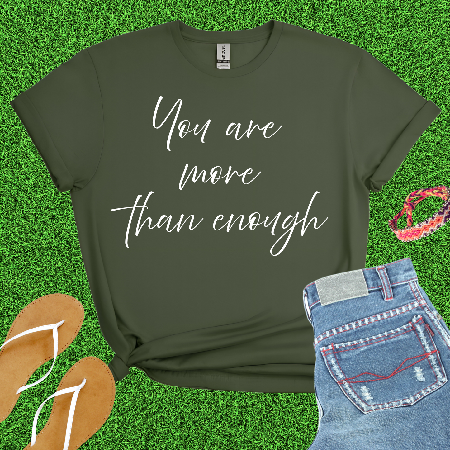You Are More Than Enough T-Shirt