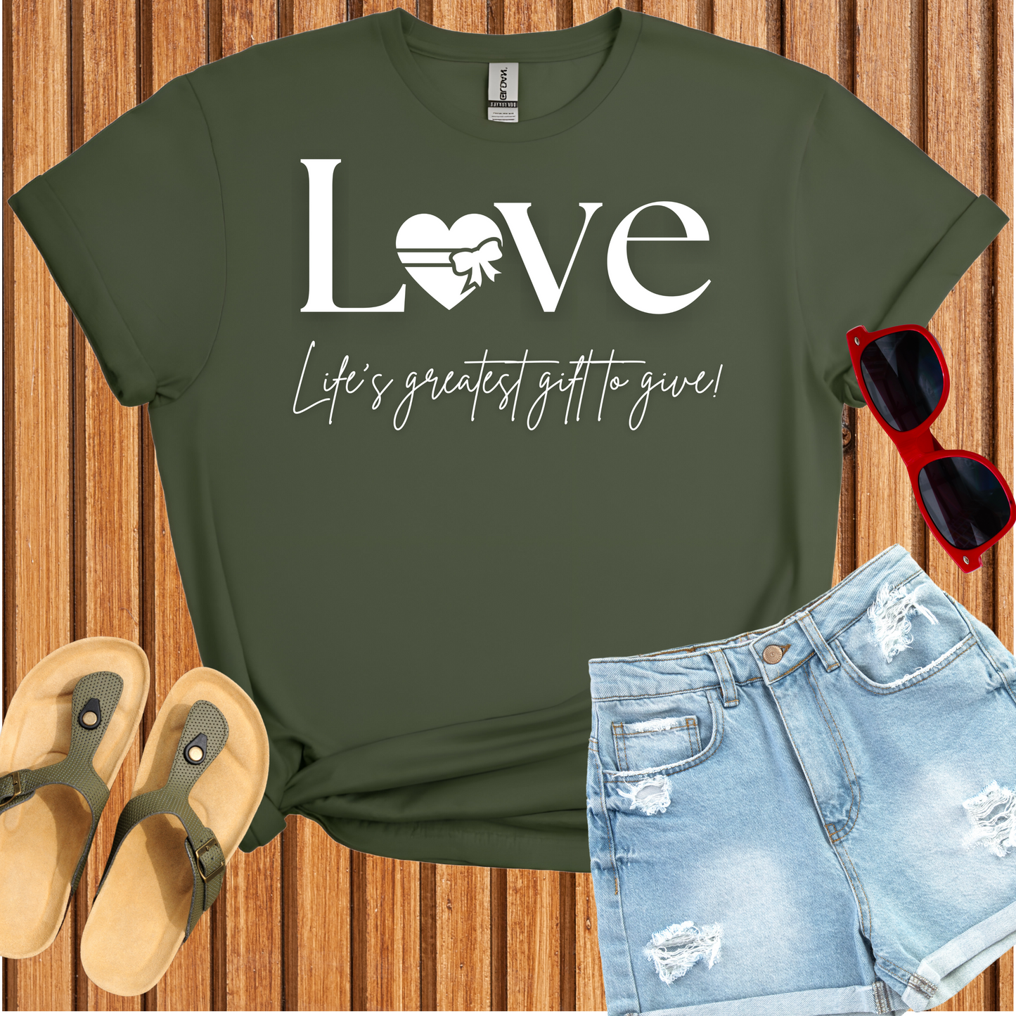 Love - Life's Greatest Gift to Give T-Shirt