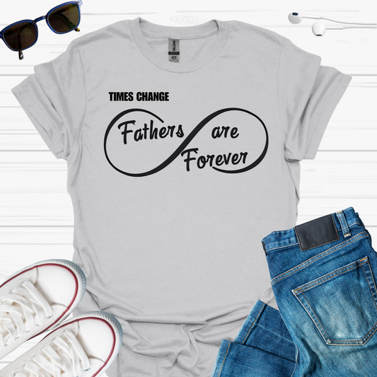 FATHERS are Forever T-Shirt