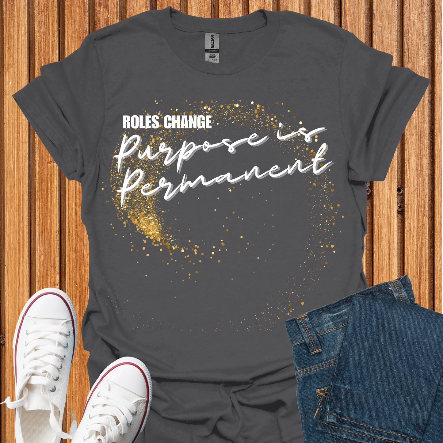 Purpose is Permanent T-Shirt
