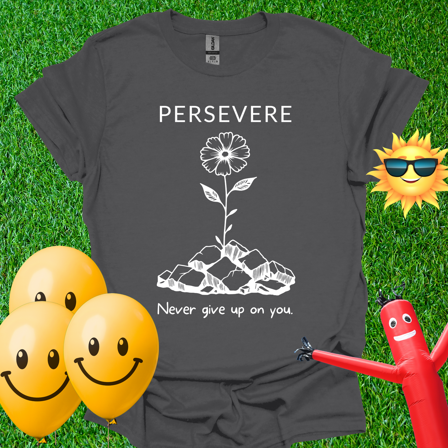Persevere. Never Give Up on You T-Shirt