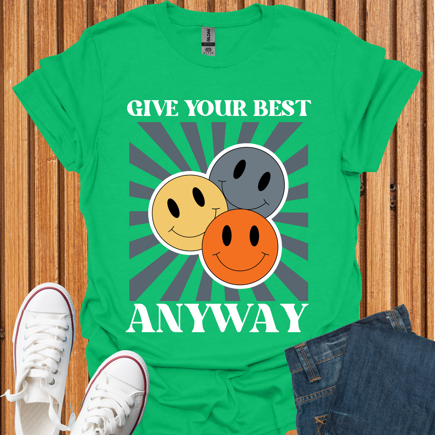 Give Your Best Anyway T-Shirt