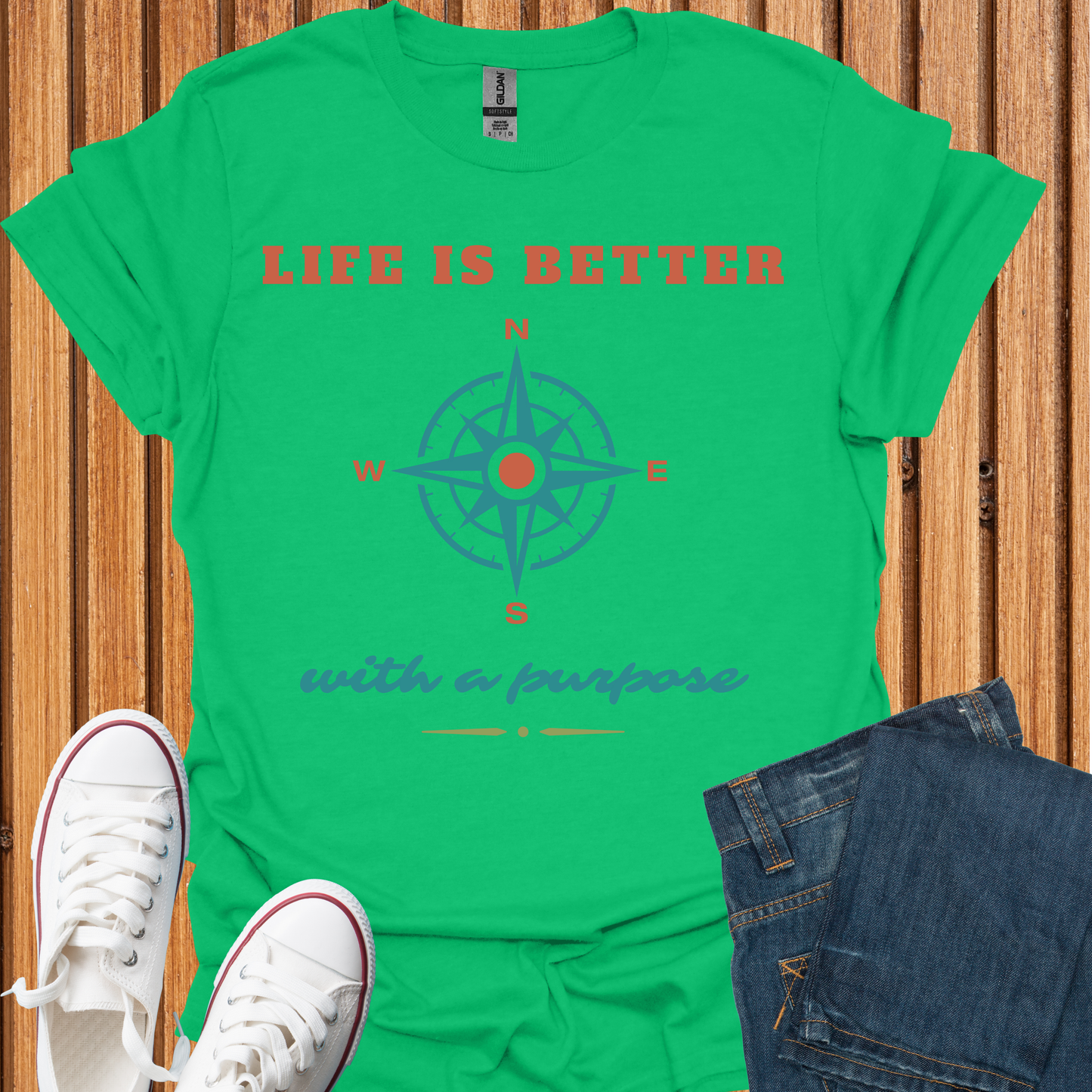 Life Is Better With a Purpose - T-Shirt