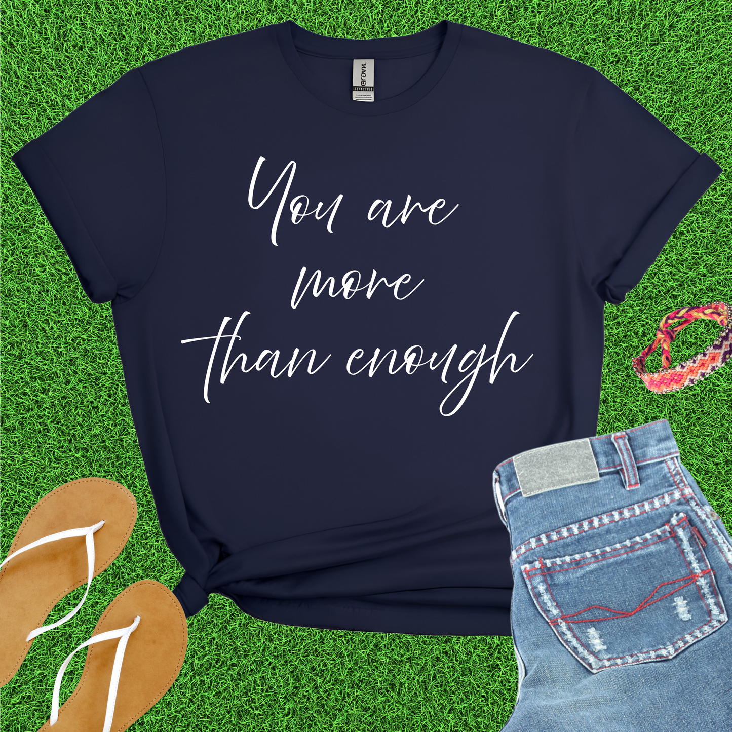 You Are More Than Enough T-Shirt