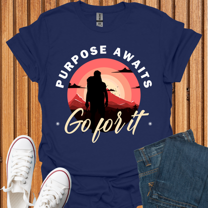Purpose Awaits T-Shirt