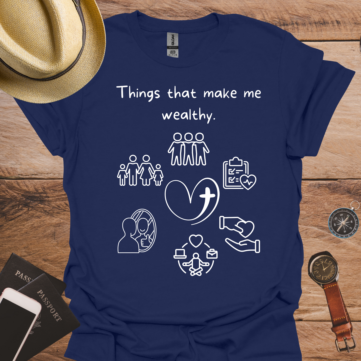 Things That Make Me Wealthy T-Shirt