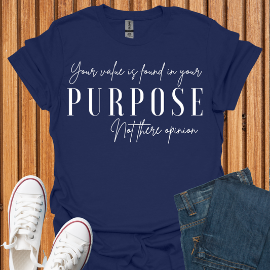 Value in Purpose T-Shirt