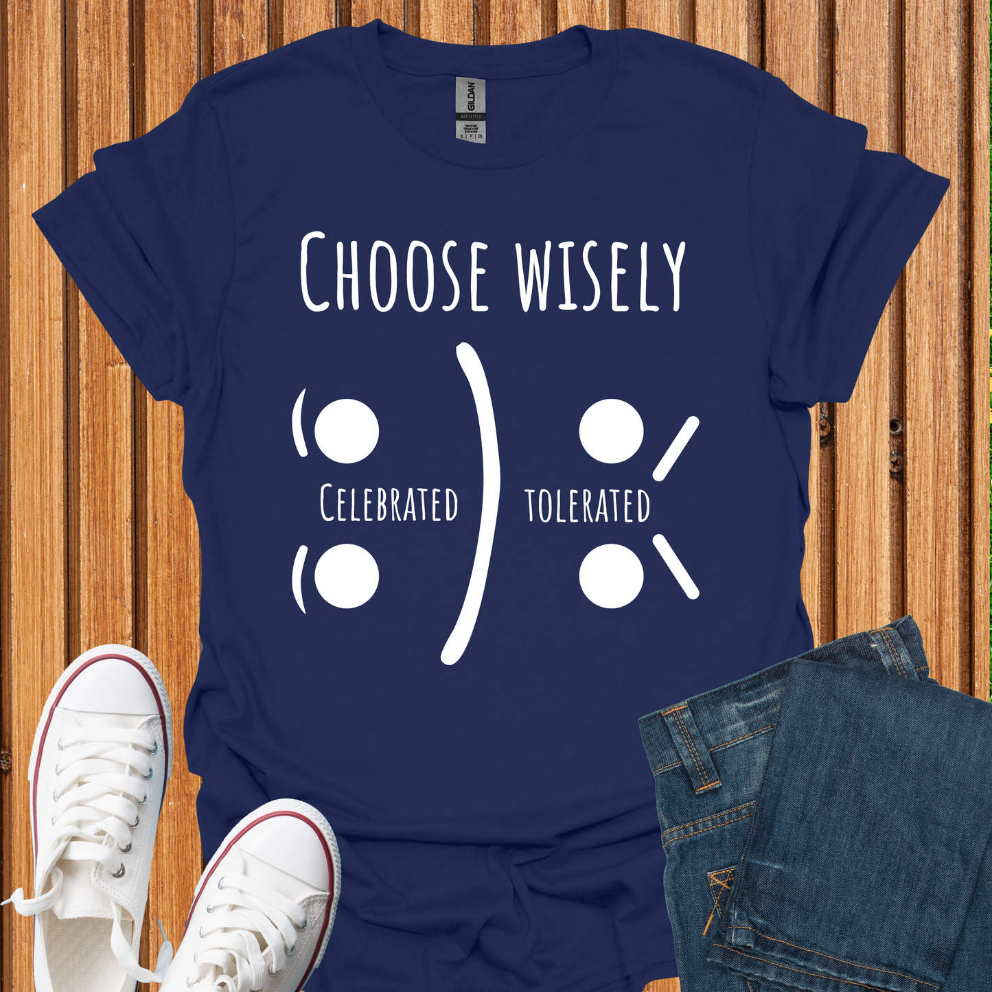Choose Wisely - Live Celebrated or Tolerated T-Shirt