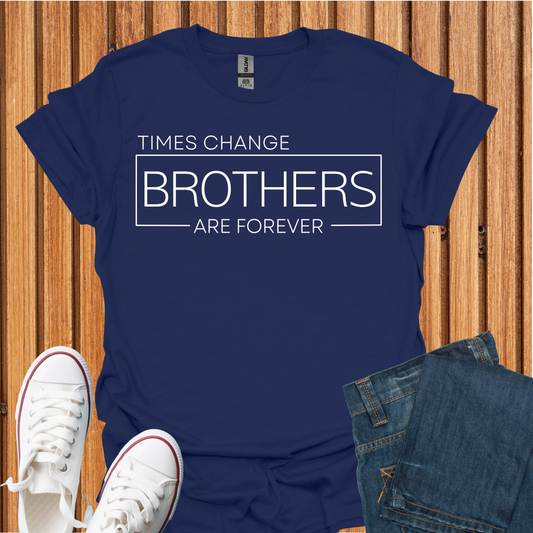 Brothers Are Forever T-Shirt