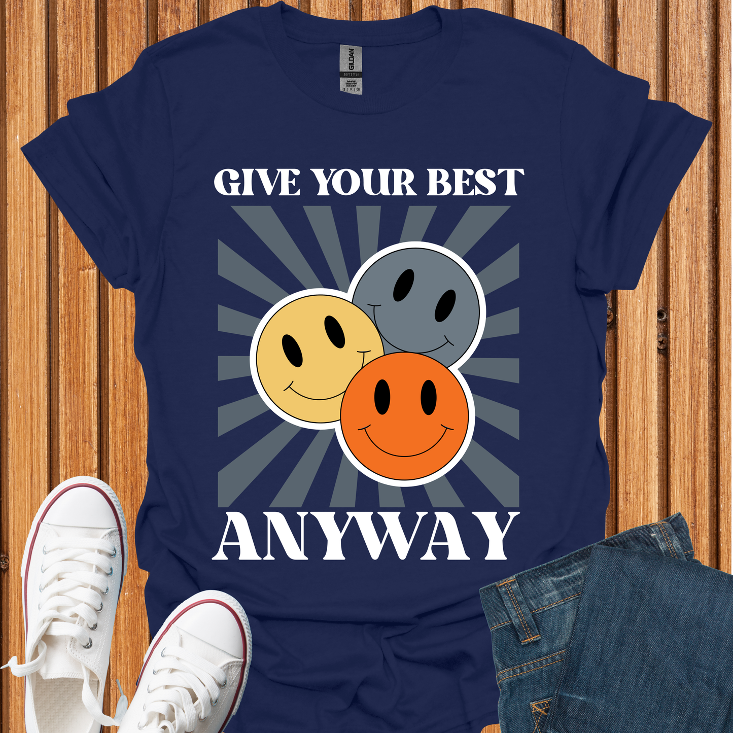 Give Your Best Anyway T-Shirt