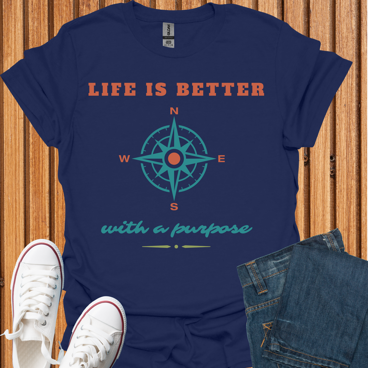 Life Is Better With a Purpose - T-Shirt