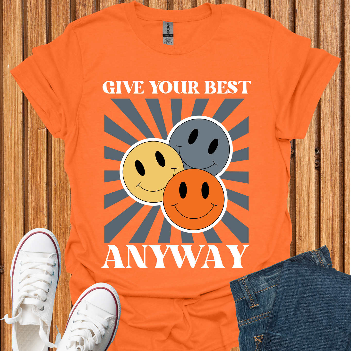 Give Your Best Anyway T-Shirt