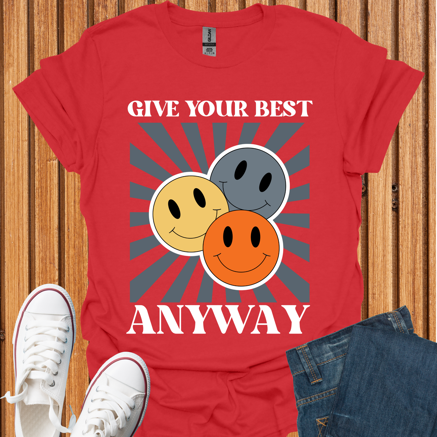 Give Your Best Anyway T-Shirt