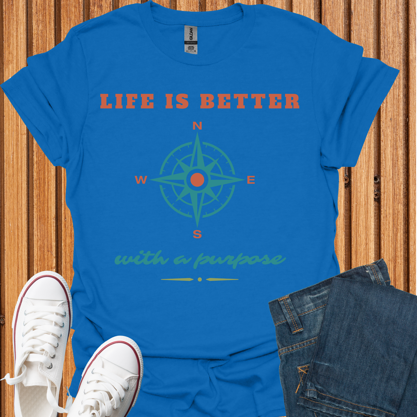 Life Is Better With a Purpose - T-Shirt