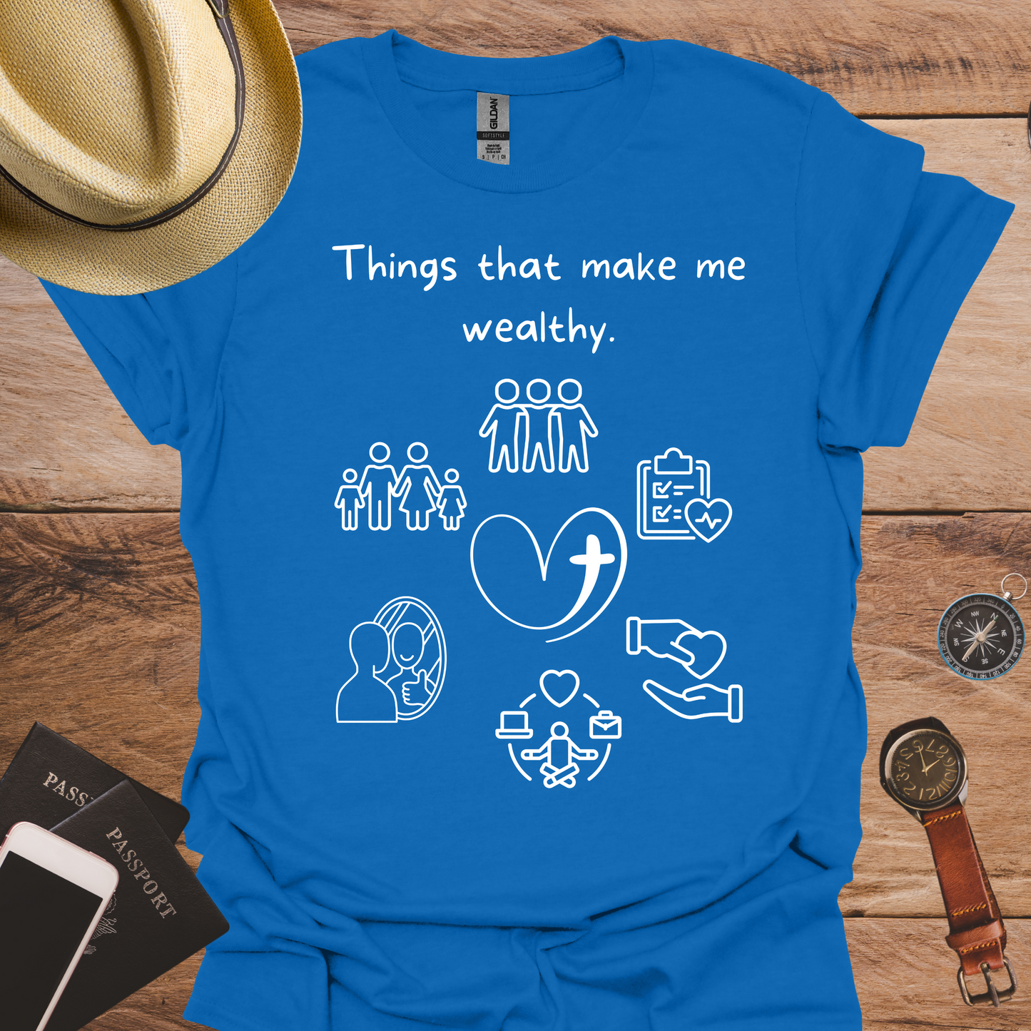 Things That Make Me Wealthy T-Shirt