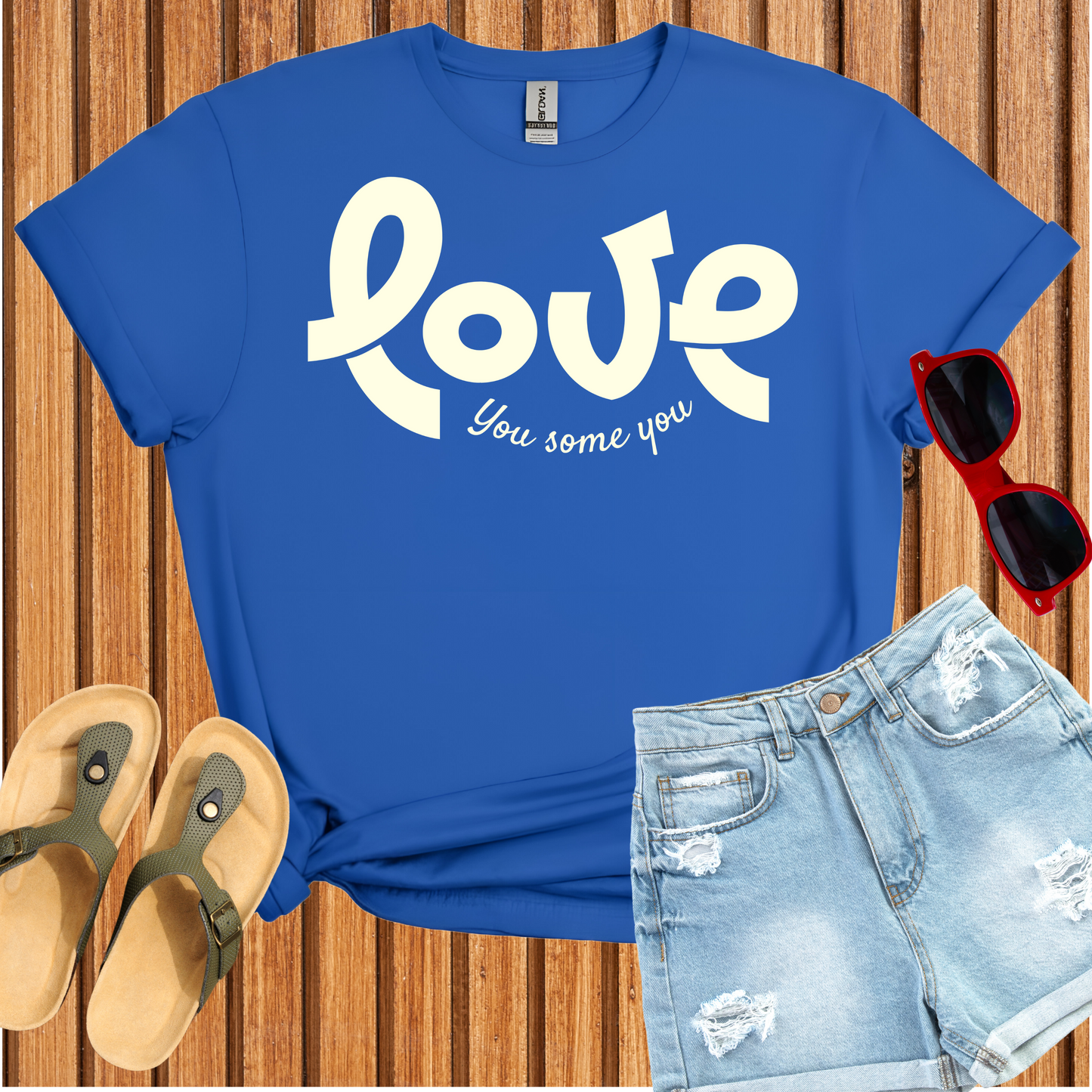 Love You Some You T-Shirt