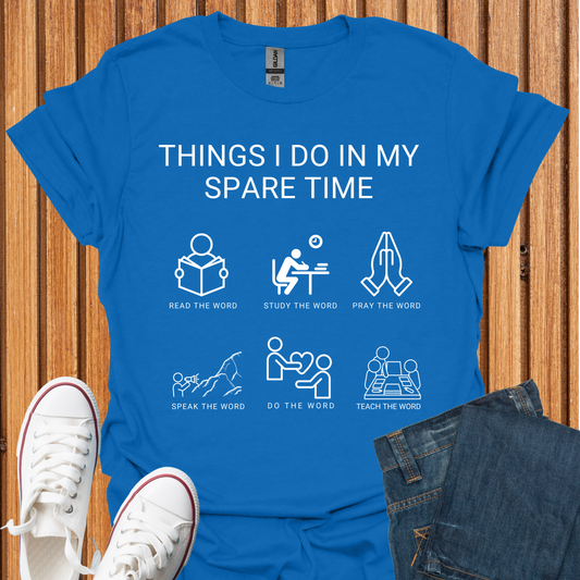 God's Word - Things I Do in My Spare Time T-Shirt
