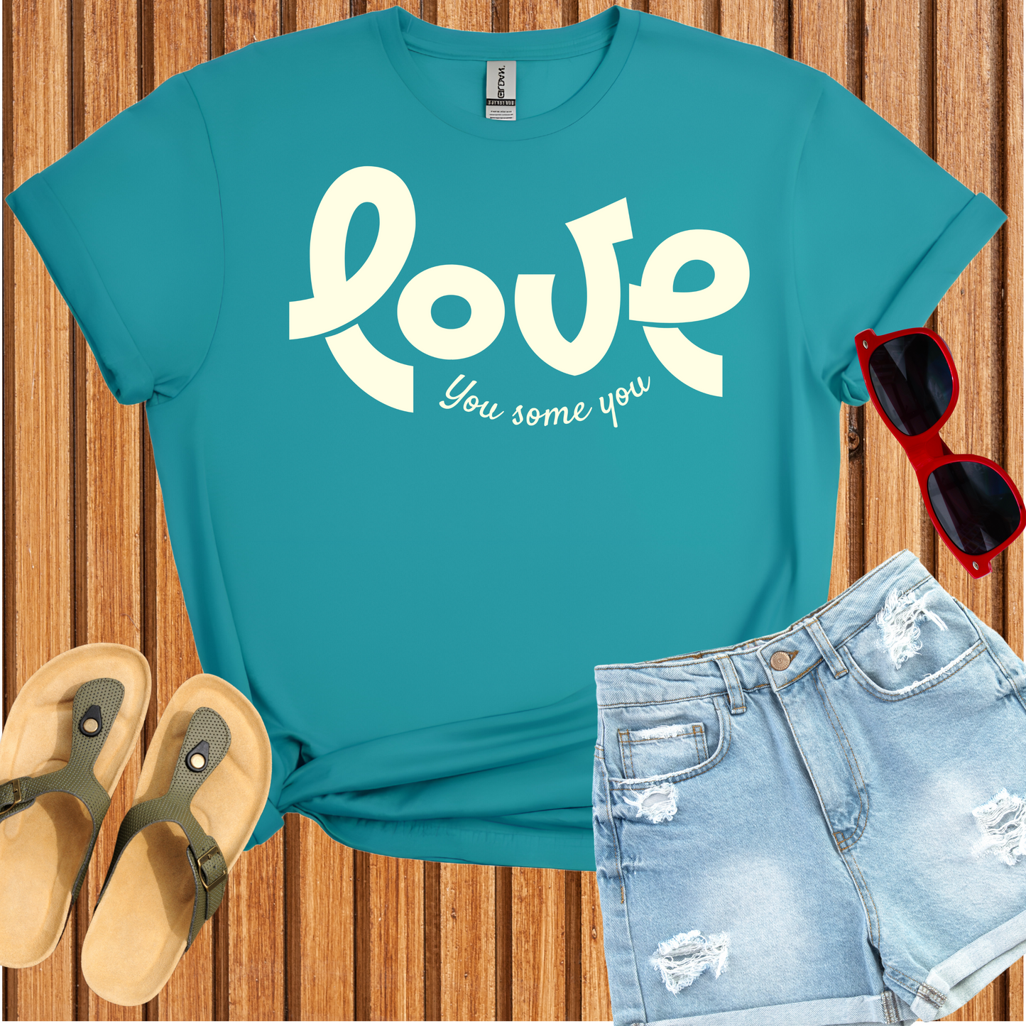Love You Some You T-Shirt