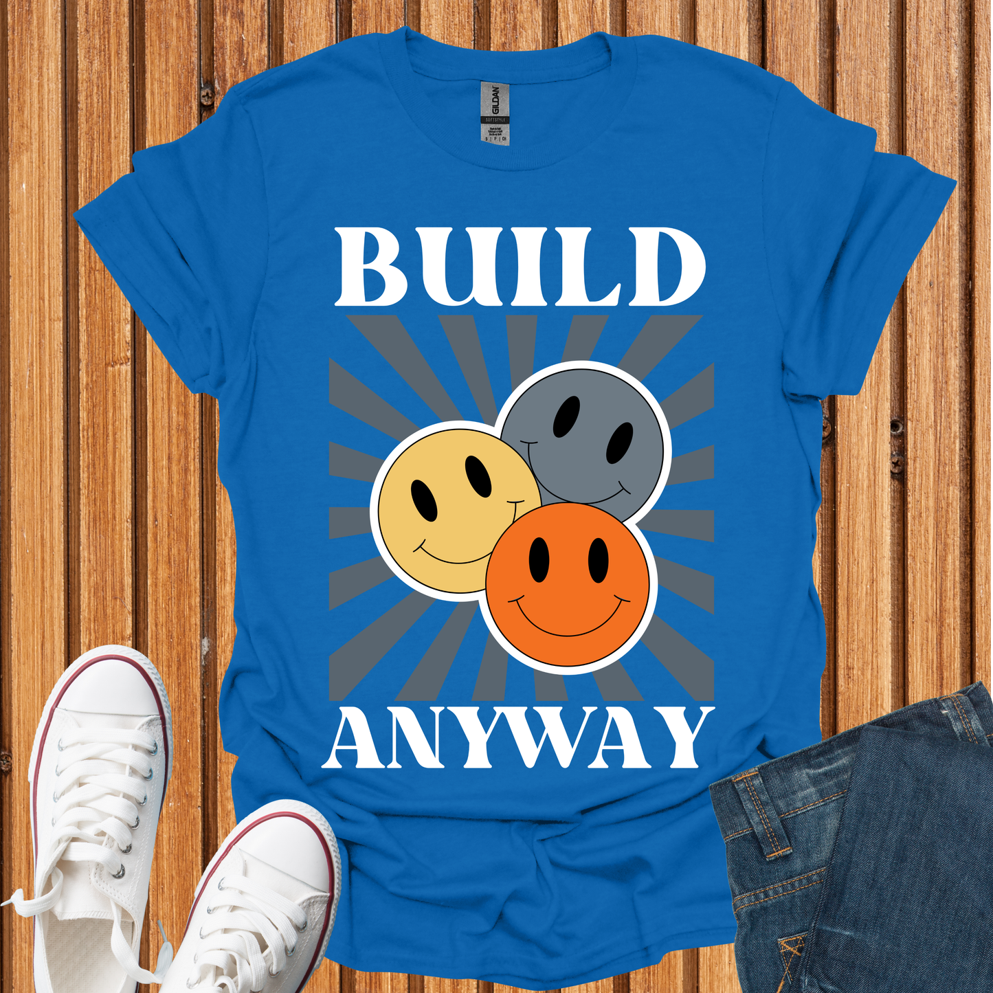 Build Anyway T-Shirt