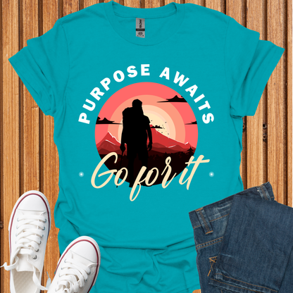 Purpose Awaits T-Shirt